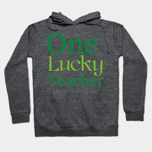 'One Lucky Teacher' St. Patrick's Day T-Shirt Hoodie